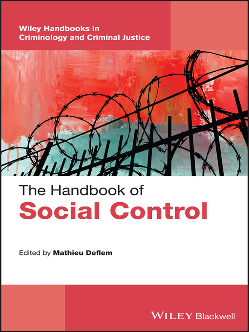 Title details for The Handbook of Social Control by Mathieu Deflem - Available